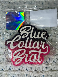Blue Collar Brat Freshie