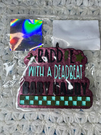 Deadbeat Baby Daddy Freshie