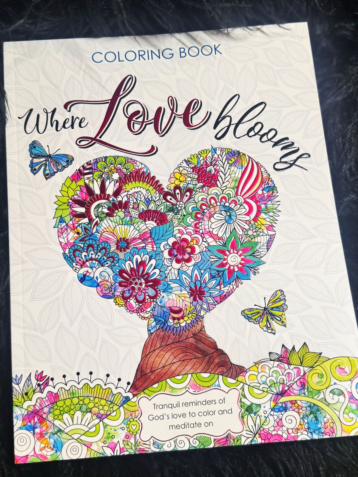 Where Love Blooms Coloring Book